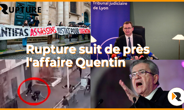 Rupture suit de près l’affaire Quentin